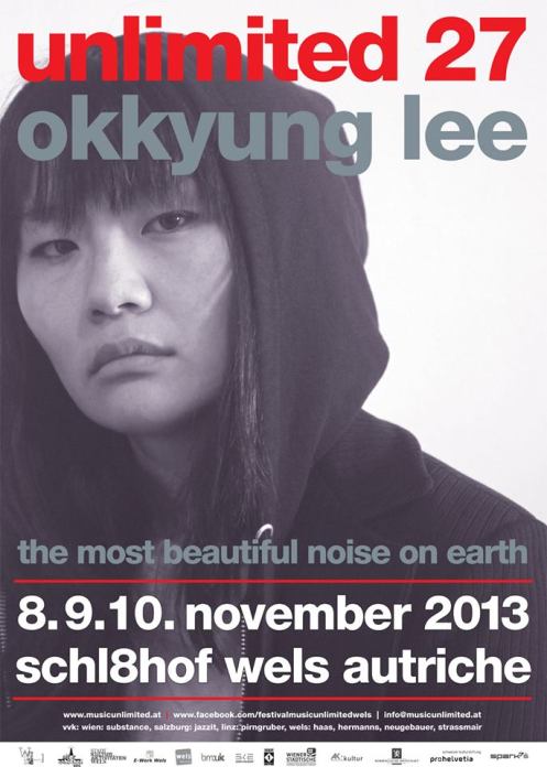 unlimited 27 @ Kulturverein Waschaecht Wels Austria The Most Beautiful Noise In The World  curated by Okkyung Lee